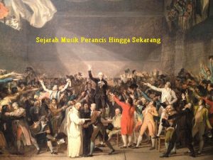 Sejarah Musik Perancis Hingga Sekarang Telah Terkenal Di Masyarakat